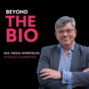 Guy Clapperton on black backround with title "Beyond the Bio" talking about making the best of media opportunities